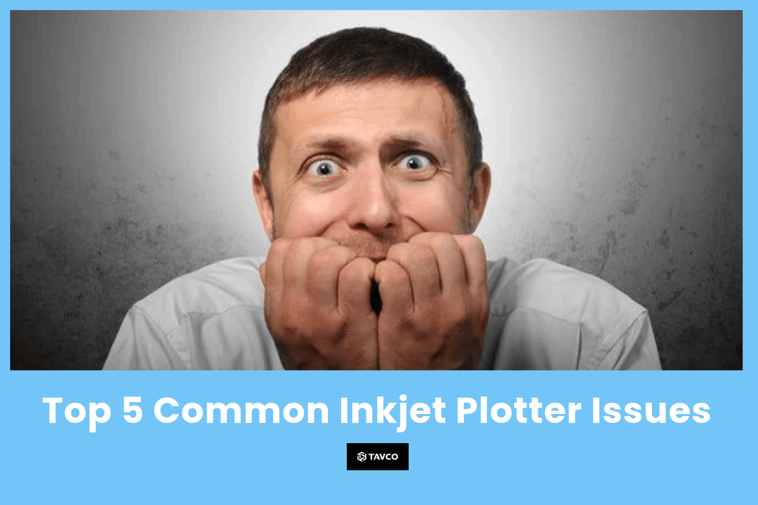 Dealing With The Top 3 Common Inkjet Plotter Issues - TAVCO