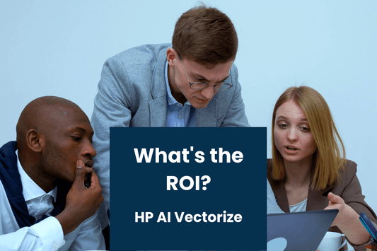 What's the ROI of HP AI Vectorize? - TAVCO