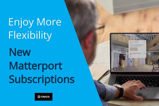 Enjoy More Flexibility with Matterport Subscription Plans - TAVCO