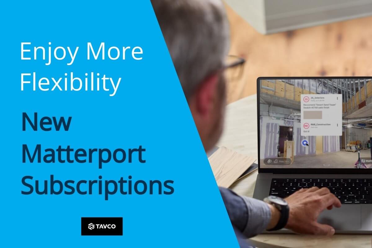 Enjoy More Flexibility with Matterport Subscription Plans - TAVCO