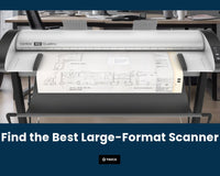 Find the Best Large-Format Scanner for Your Work - TAVCO