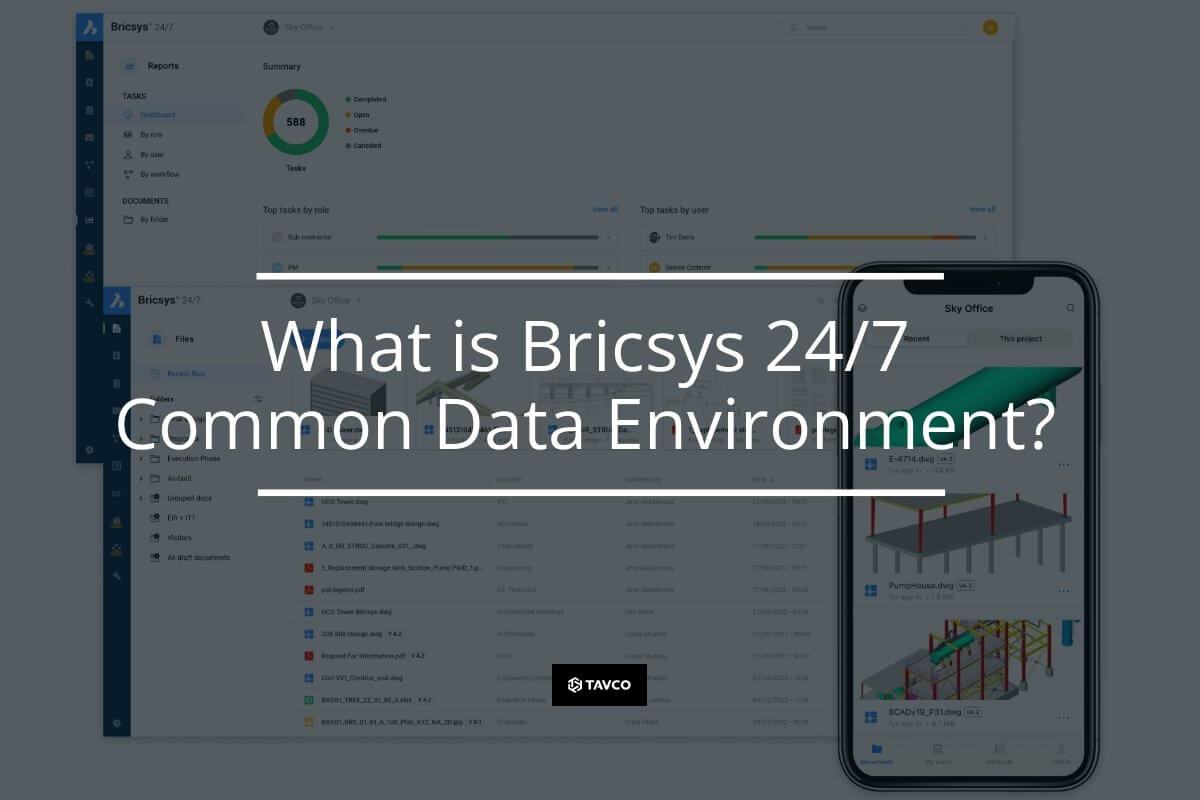 What is Bricsys 24/7 Common Data Environment? - TAVCO
