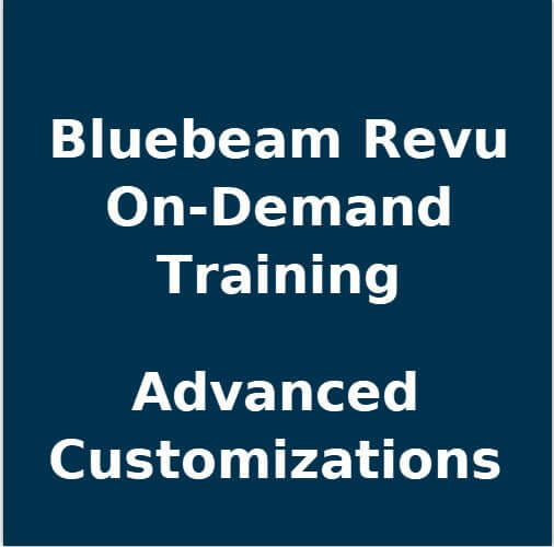 Bluebeam Revu On-Demand Training - Advanced Customization - TAVCO